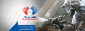 Spray Foam Insulation NYC Contractors Manhattan Brooklyn Queens Staten Island NYC NY New Jersey
